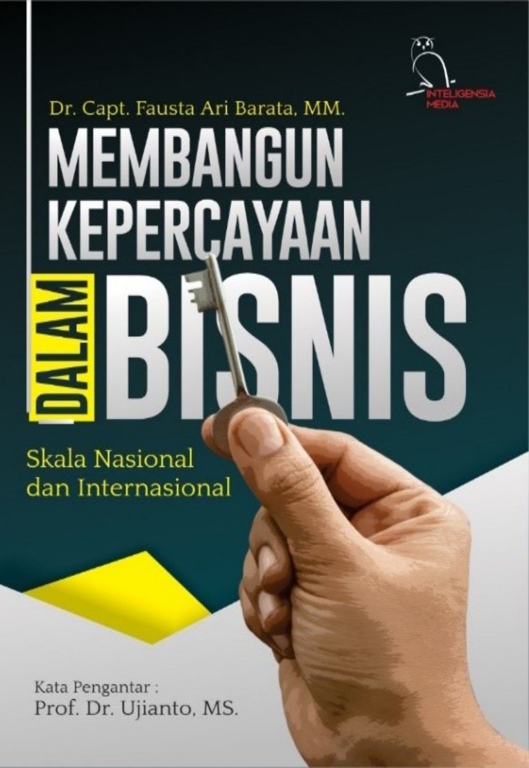 MEMBANGUN KEPERCAYAAN DALAM BISNIS